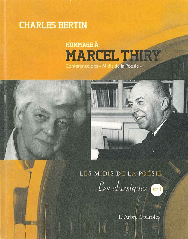 Charles Bertin, Hommage � Marcel Thiry